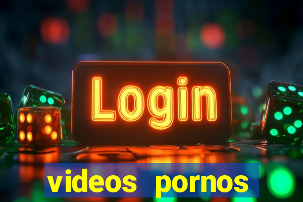 videos pornos gratis baixar