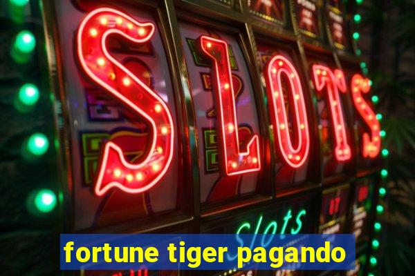 fortune tiger pagando