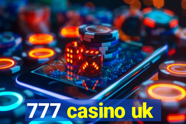 777 casino uk