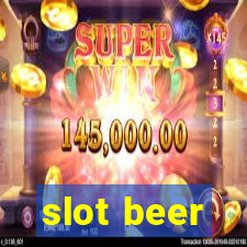 slot beer