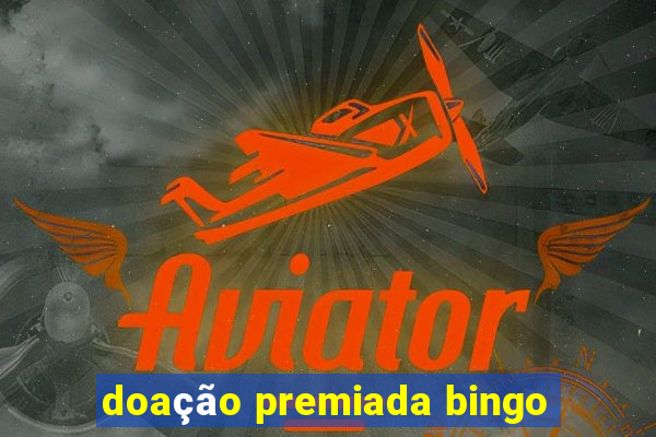 doação premiada bingo