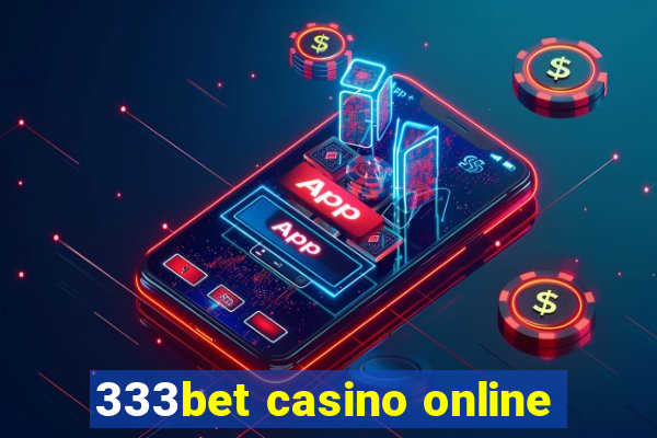 333bet casino online