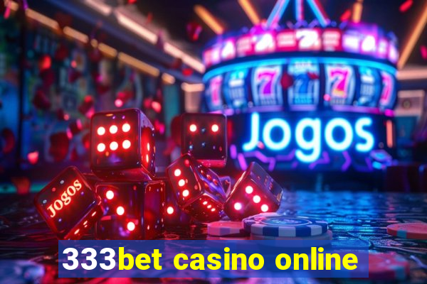 333bet casino online