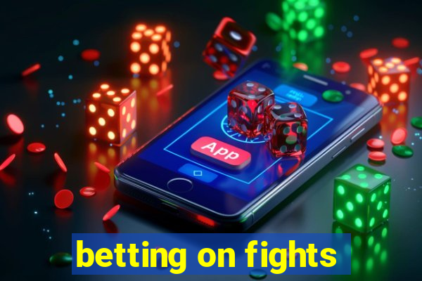 betting on fights