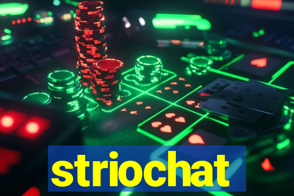 striochat