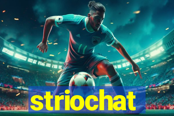 striochat