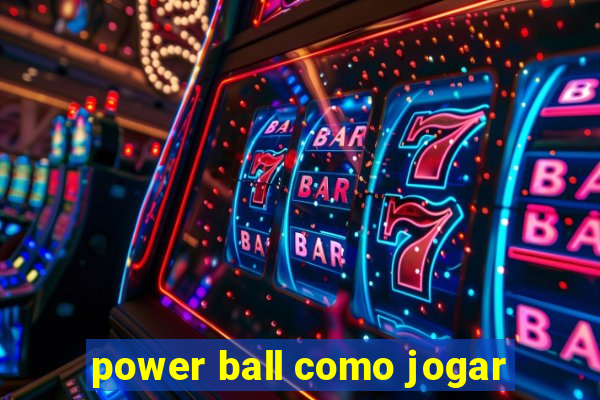 power ball como jogar