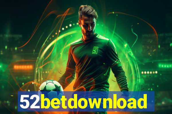 52betdownload