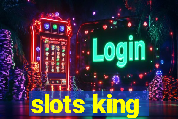 slots king