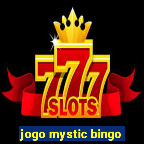 jogo mystic bingo