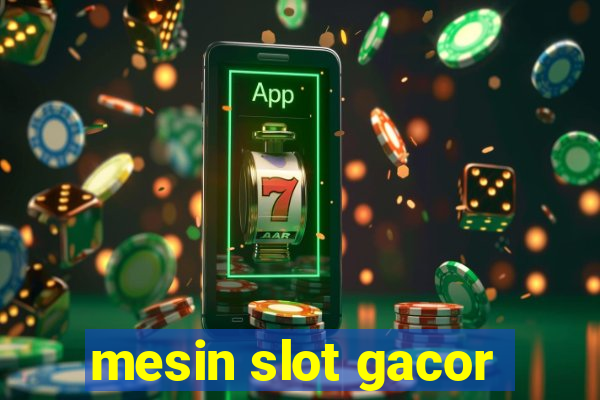 mesin slot gacor