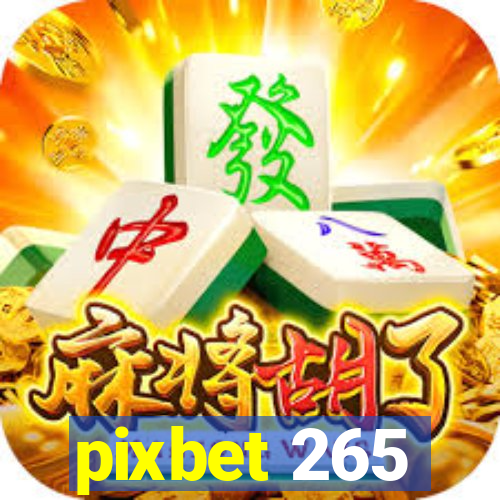 pixbet 265