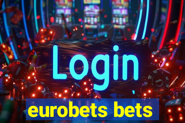 eurobets bets