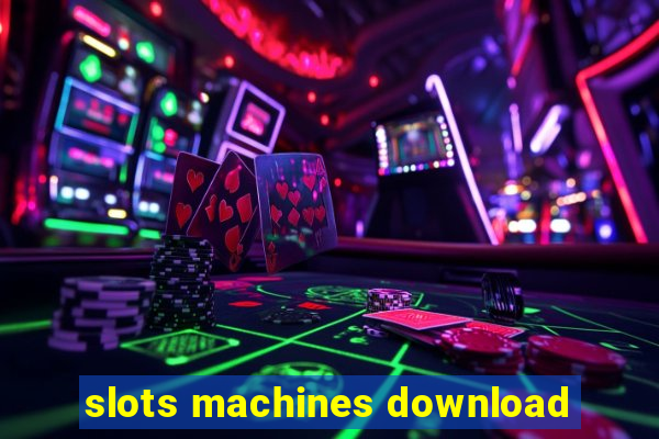 slots machines download