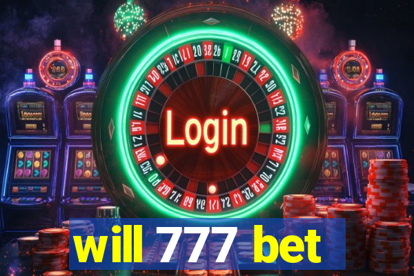 will 777 bet