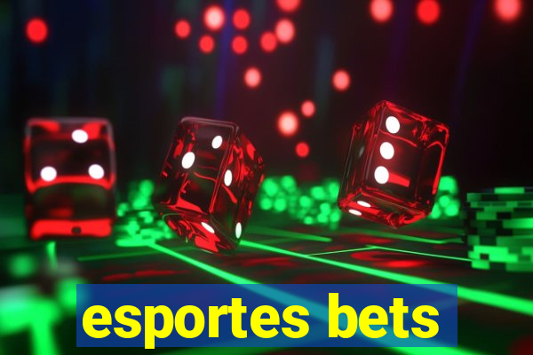 esportes bets