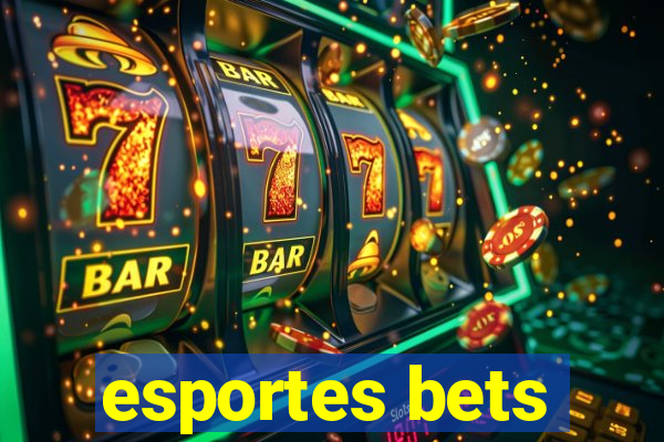 esportes bets