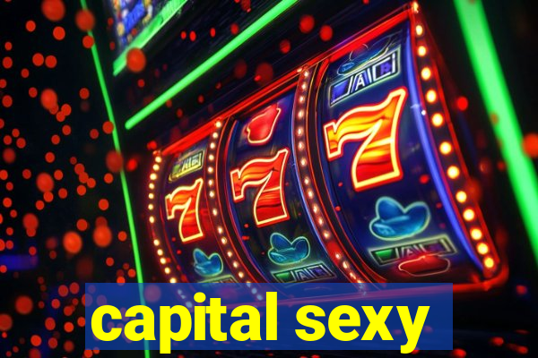 capital sexy