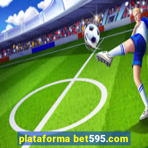 plataforma bet595.com