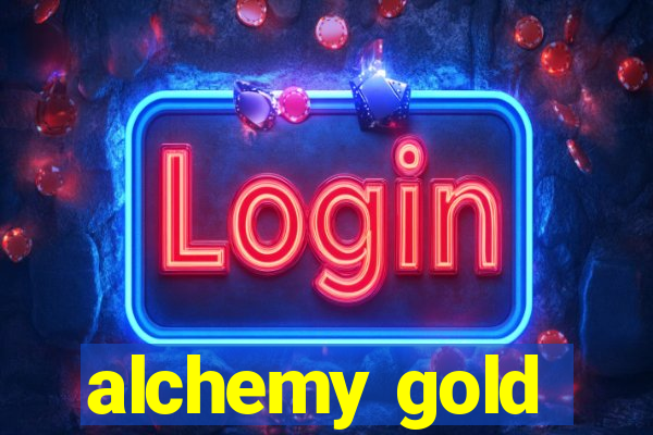 alchemy gold