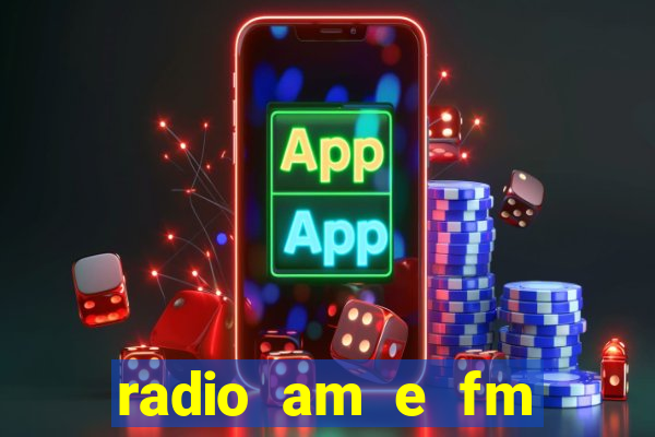 radio am e fm casas bahia