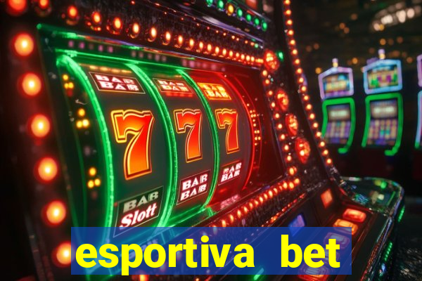 esportiva bet casino pix