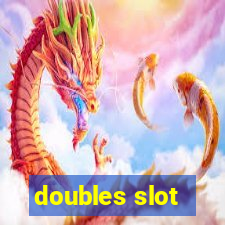 doubles slot