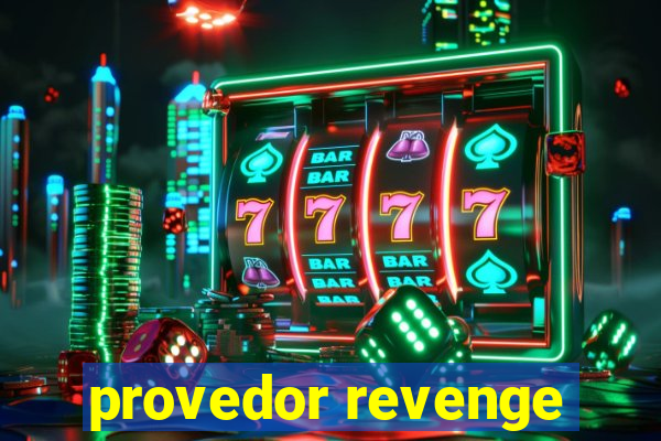 provedor revenge