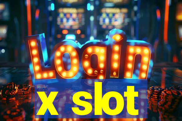 x slot