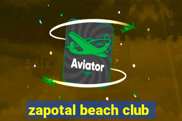 zapotal beach club