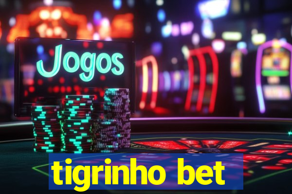 tigrinho bet