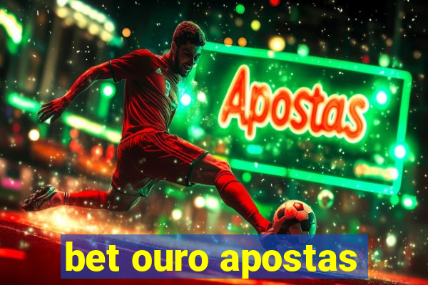 bet ouro apostas