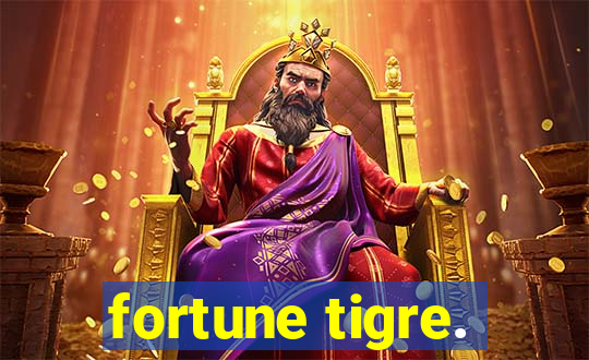 fortune tigre.