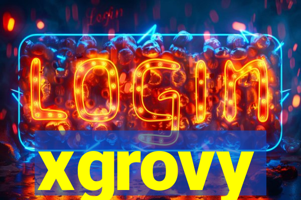 xgrovy