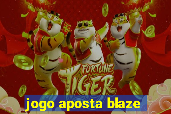 jogo aposta blaze