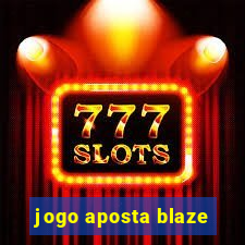 jogo aposta blaze