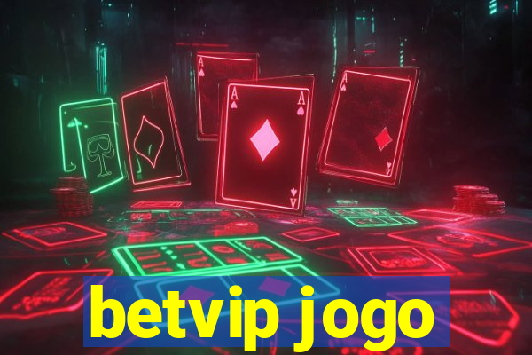 betvip jogo