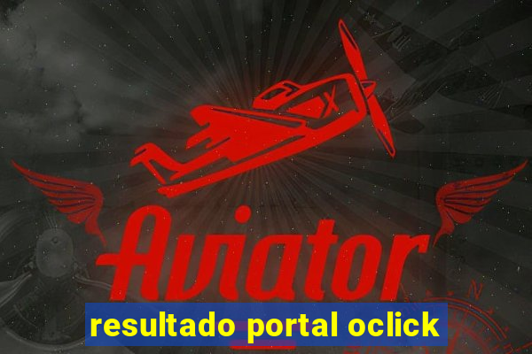 resultado portal oclick