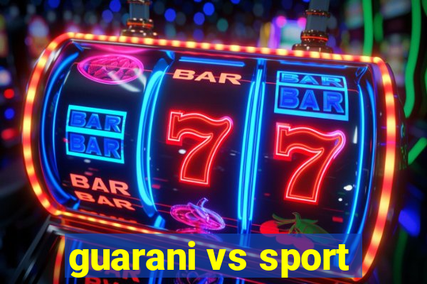 guarani vs sport