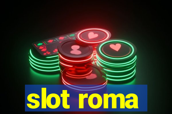 slot roma