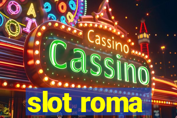 slot roma