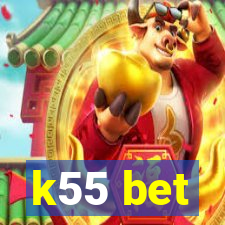 k55 bet