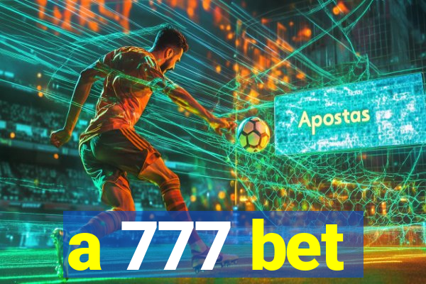 a 777 bet