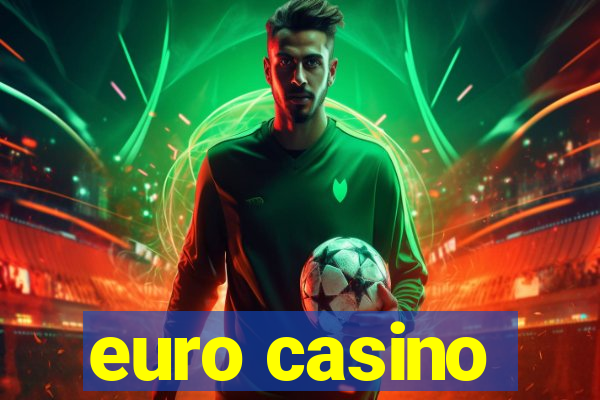 euro casino