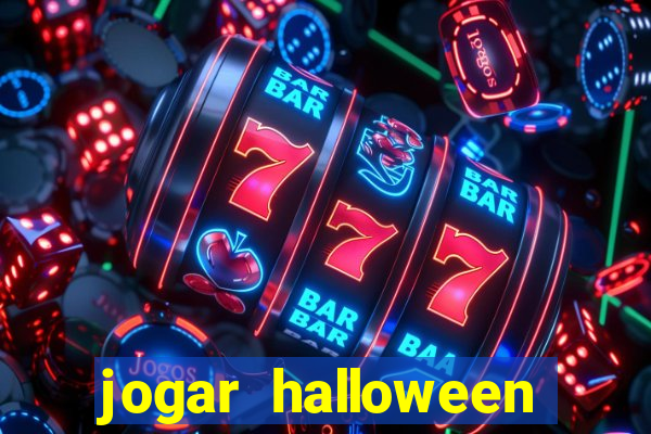 jogar halloween ca?a niquel de gra?a