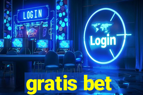 gratis bet