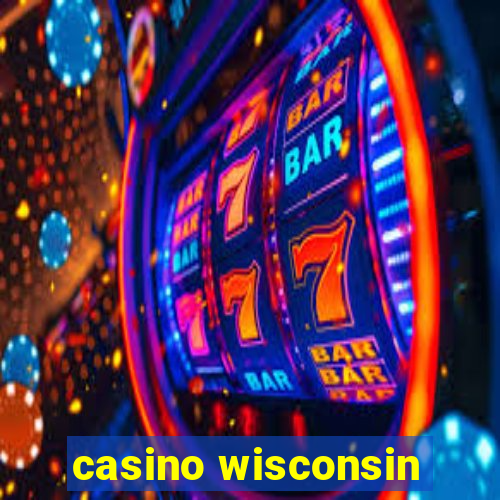 casino wisconsin