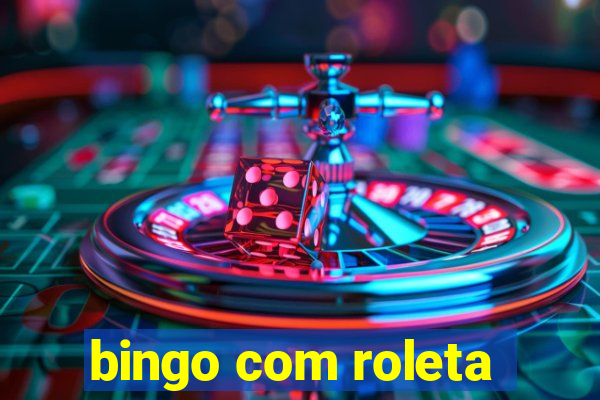 bingo com roleta