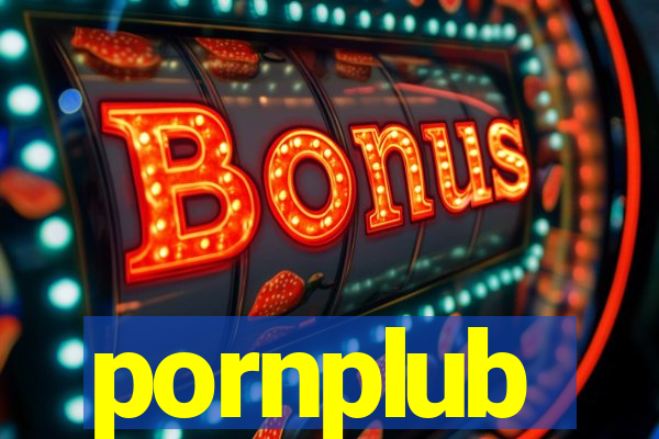 pornplub