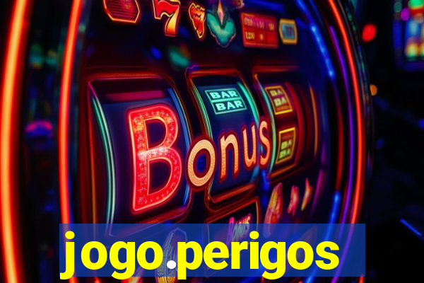 jogo.perigos